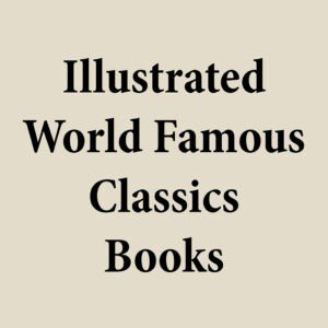 illustrated World Famous Classics Books