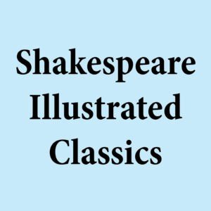 Shakespeare illustrated Classics