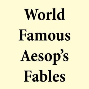 World Famous Aesop's Fables