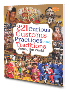 221 Curious Customs Practices and Traditions
