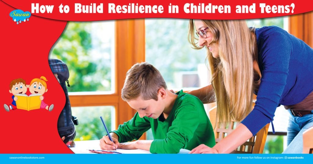 How to Build Resilience in Children