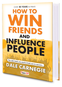 How to WIN Friends and Influence People