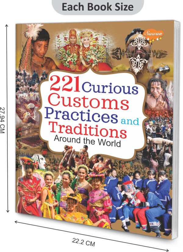 221 Curious Customs, Practices and Traditions Around the World | 221 Encyclopedia Series - Image 2