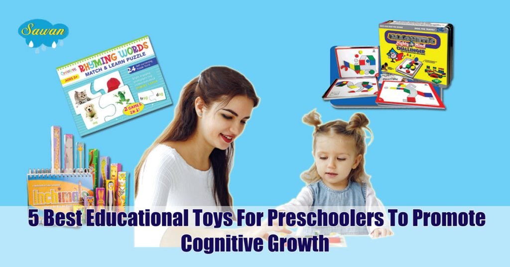 5 Best Educational Toys For Preschoolers - Sawan Books